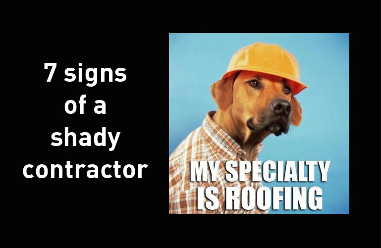 Blog Writing: 7 signs of a shady&nbsp;contractor